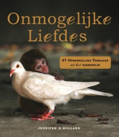 Onmogelijke liefdes, Jennifer S. Holland - Paperback - 9789052108070
