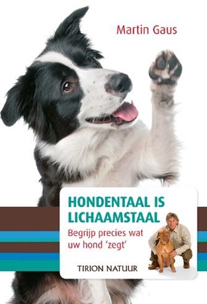Hondentaal is lichaamstaal, Martin Gaus - Gebonden - 9789052109022