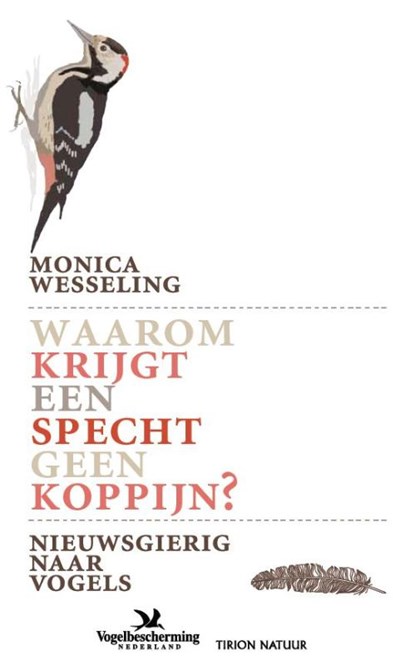 Waarom krijgt een specht geen koppijn, Monica Wesseling - Paperback - 9789052109190