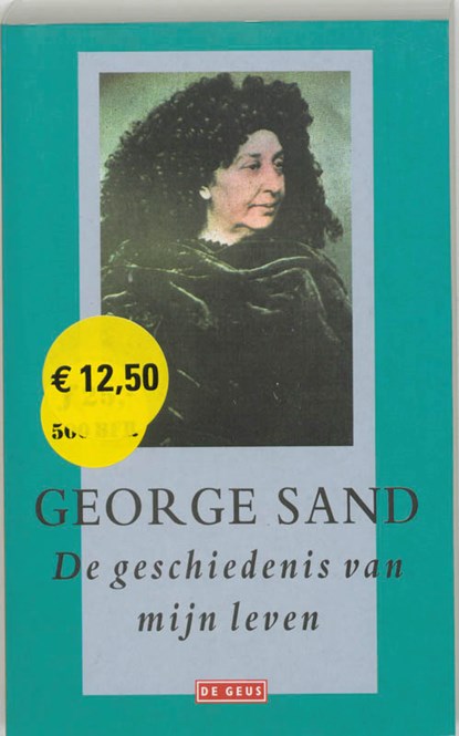 De geschiedenis van mijn leven, George Sand - Paperback - 9789052265674