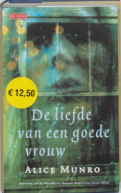 De liefde van een goede vrouw, Alice Munro - Gebonden - 9789052267524