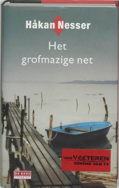 Het grofmazige net, NESSER, Hakan - Gebonden met stofomslag - 9789052269177