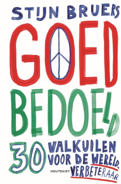 Goed bedoeld, Stijn Bruers - Paperback - 9789052402765