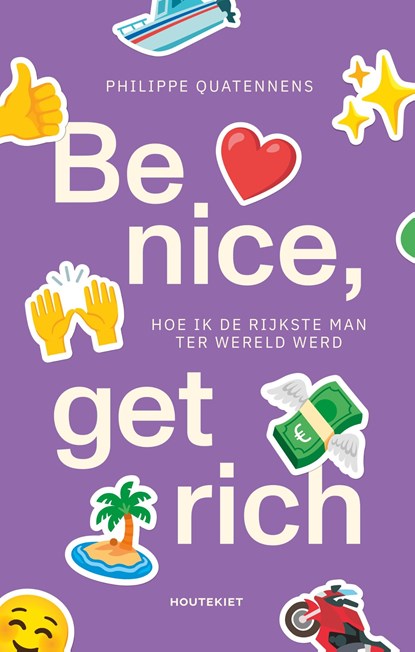 Be nice, get rich, Philippe Quatennens - Paperback - 9789052403090