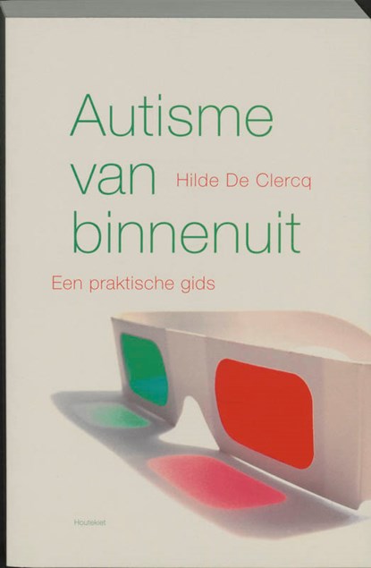 Autisme van binnen uit, Hilde De Clercq - Paperback - 9789052408439