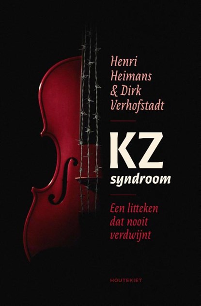 KZ-syndroom, Henri Heimans ; Dirk Verhofstadt - Paperback - 9789052409467