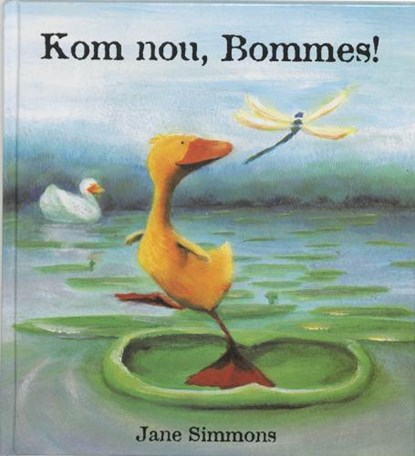 Kom nou, Bommes!, SIMMONS, Jane - Gebonden - 9789052470665