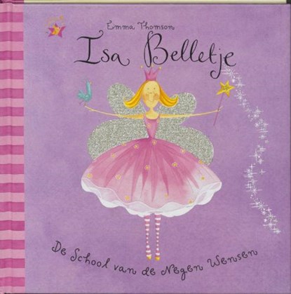 Isa Belletje / De School van de Negen Wensen, THOMSON, Emma & BAILY, H. - Gebonden - 9789052472645