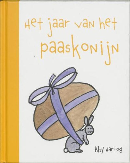 Het jaar van het paaskonijn, HARTOG, A. - Gebonden - 9789052473772