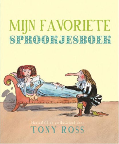 Mijn favoriete sprookjesboek, ROSS, Tony - Overig Gebonden - 9789052474458