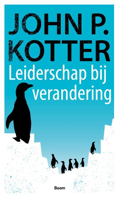 Leiderschap bij verandering, J.P. Kotter - Gebonden - 9789052612317