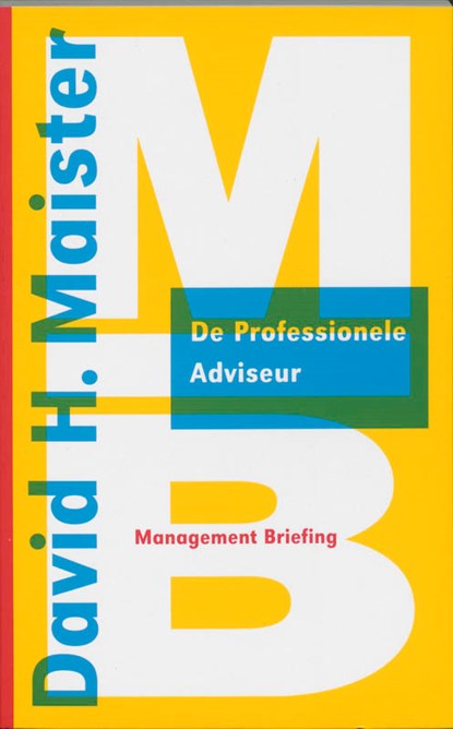 De professionele adviseur, D.H. Maister - Paperback - 9789052612850