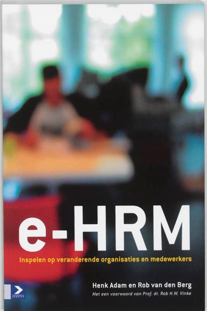 e-HRM, H. Adam ; R. van den Berg - Paperback - 9789052613987