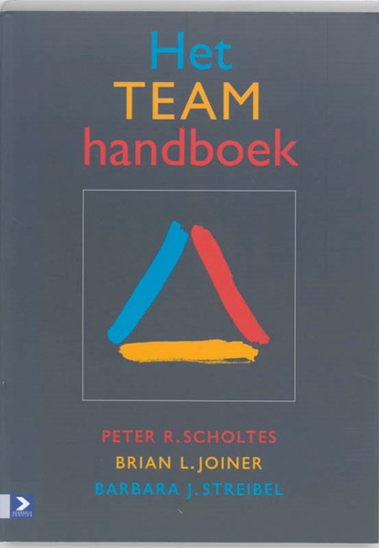 Het Team-handboek, P.R. Scholtes ; B. Joiner ; B.J. Streibel - Paperback - 9789052615028