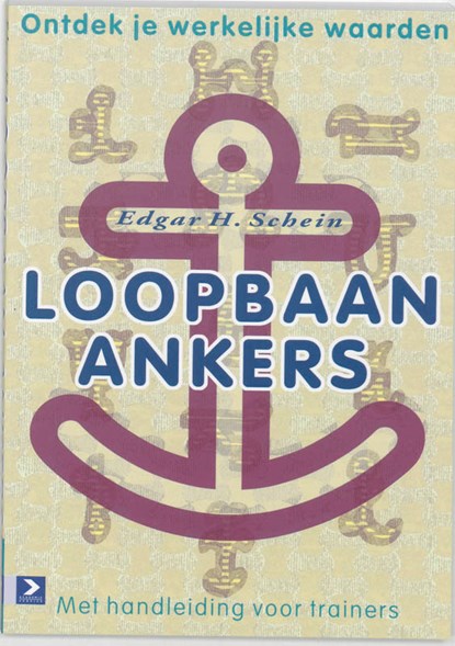 Loopbaan-ankers, E.H. Schein - Paperback - 9789052615875
