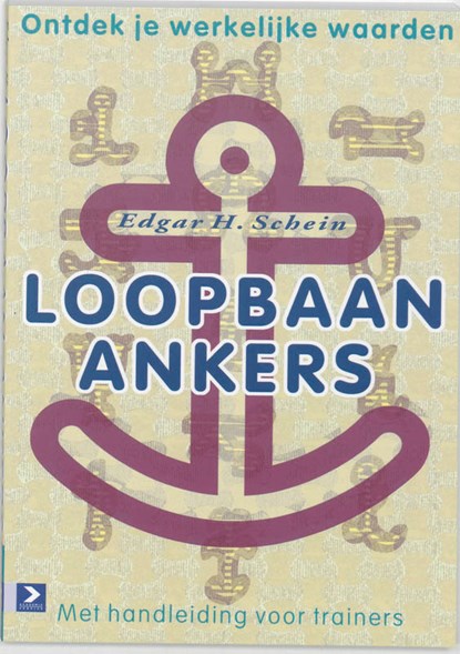 Loopbaan-ankers, E.H. Schein - Paperback - 9789052615875