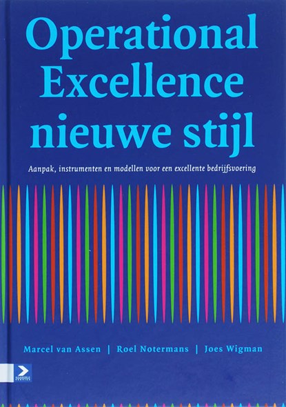 Operational Excellence nieuwe stijl, M. van Assen ; J. Wigman ; R. Notermans - Gebonden - 9789052615950