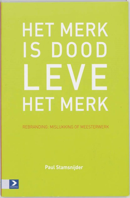 Het merk is dood, leve het merk, P. Stamsnijder - Paperback - 9789052616322