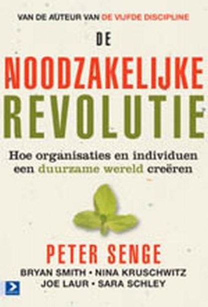 De noodzakelijke revolutie, SENGE, P. - Gebonden - 9789052616711
