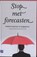 Stop met forecasten, AERTSEN, F. & THEEUWEN, M. / Geel, E. van - Gebonden - 9789052616797