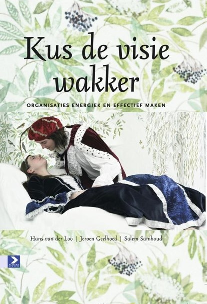 Kus de visie wakker, Hans van der Loo ; Jeroen Geelhoed ; Salem Samhoud - Ebook - 9789052617381