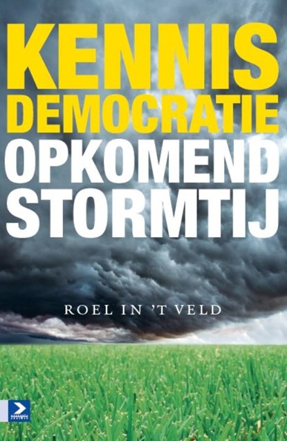 Kennisdemocratie, Roel in 't Veld - Paperback - 9789052617572