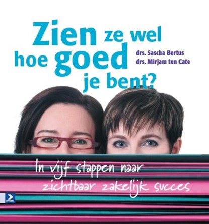 Zien ze wel hoe goed je bent, BERTUS, Sacha & CATE, Mirjam ten - Gebonden - 9789052617718