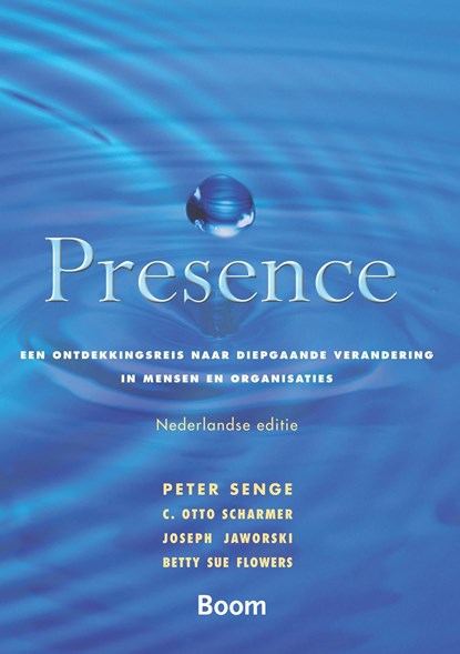 Presence, Peter Senge ; C. Otto Scharmer ; Joseph Jaworski ; Betty Sue Flowers - Ebook - 9789052617800
