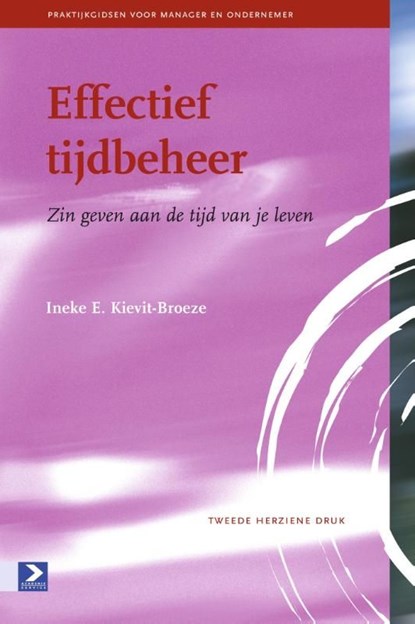 Effectief tijdbeheer, Ineke E Kievit-Broeze - Ebook - 9789052617817