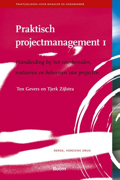 Praktisch Projectmanagement 1, Ton Gevers ; Ten Gevers ; Tjerk Zijlstra - Paperback - 9789052617916
