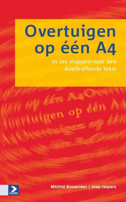 Overtuigen op één A4, M. Boswinkel ; J. Jaspers - Paperback - 9789052618050