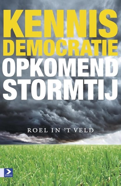 Kennisdemocratie, Roel in 't Veld - Ebook - 9789052618159