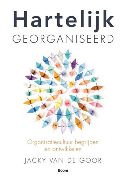 Hartelijk georganiseerd, Jacky van de Goor - Gebonden - 9789052618289