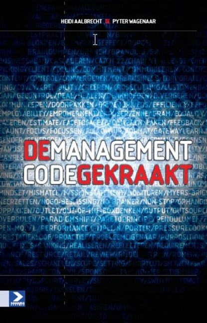 De managementcode gekraakt, AALBRECHT, Heidi / Wagenaar, Pyter - Paperback - 9789052618852