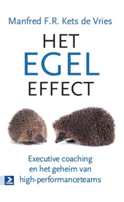 Het egeleffect, Manfred Kets de Vries ; Manfred F.R. Kets de Vries - Gebonden - 9789052619286