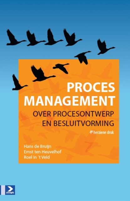 Procesmanagement, Hans de Bruijn ; Ernst ten Heuvelhof ; E.F. ten Heuvelhof ; Roel in 't Veld ; R.J. in 't Veld - Gebonden - 9789052619323
