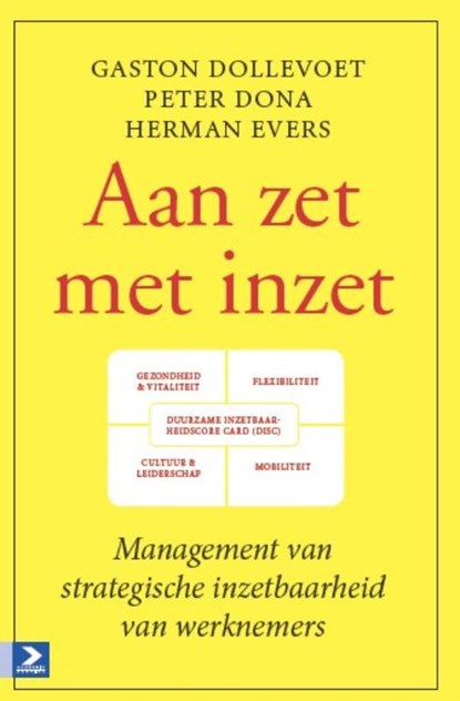 Aan zet met inzet, Gaston Dollevoet ; Peter Dona ; Herman Evers - Paperback - 9789052619781