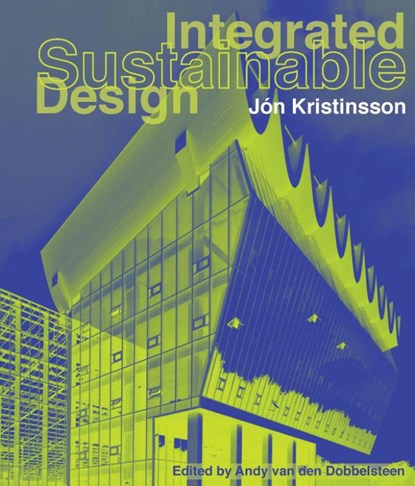 Integrated sustainable design, Jon Kristinsson - Paperback - 9789052694085