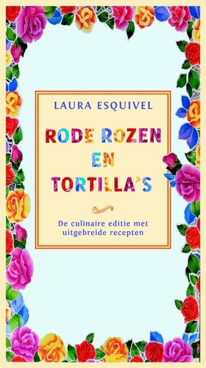 Rode rozen en tortilla's (luisterboek), Laura Esquivel - AVM - 9789052860169