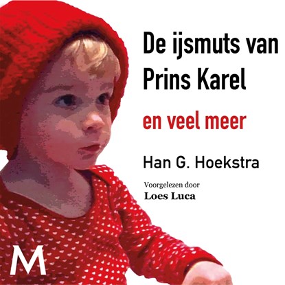 De ijsmuts van Prins Karel, Han G. Hoekstra ; Fiep Westendorp - Luisterboek MP3 - 9789052860404