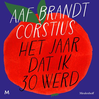 Het jaar dat ik 30 werd, Aaf Brandt Corstius - Luisterboek MP3 - 9789052860435