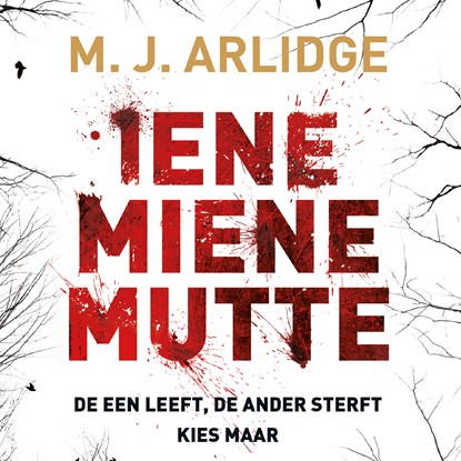 Iene miene mutte, M.J. Arlidge - Luisterboek MP3 - 9789052860480