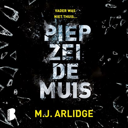 Piep zei de muis, M.J. Arlidge - Luisterboek MP3 - 9789052860541