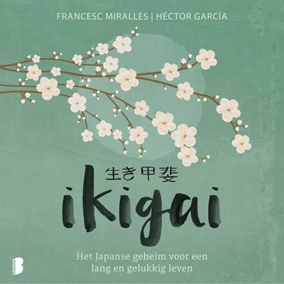 Ikigai, Francesc Miralles ; Héctor García - Luisterboek MP3 - 9789052861906