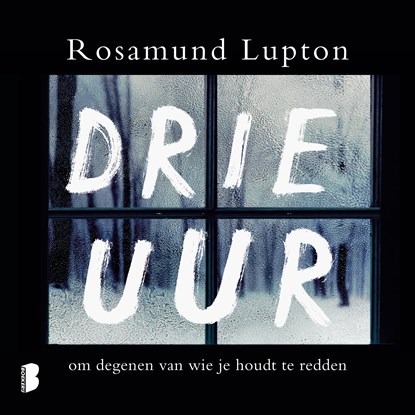 Drie uur, Rosamund Lupton - Luisterboek MP3 - 9789052862491