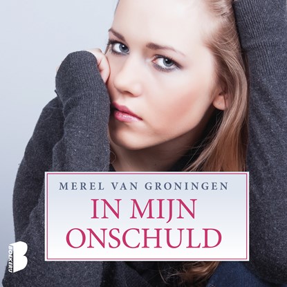 In mijn onschuld, Merel van Groningen - Luisterboek MP3 - 9789052863405