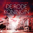 De Rode Koningin | Juan Gómez-Jurado | 