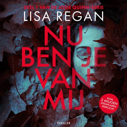 Nu ben je van mij, Lisa Regan - Luisterboek MP3 - 9789052864990