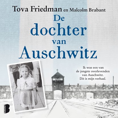De dochter van Auschwitz, Tova Friedman ; Malcolm Brabant - Luisterboek MP3 - 9789052866215
