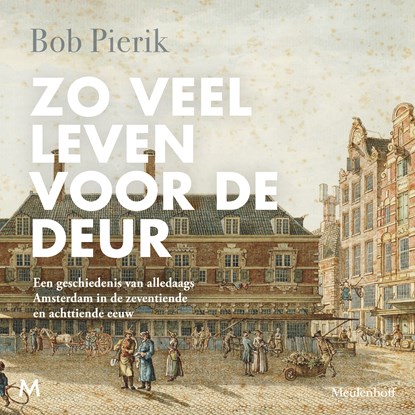 Zo veel leven voor de deur, Bob Pierik - Luisterboek MP3 - 9789052866499